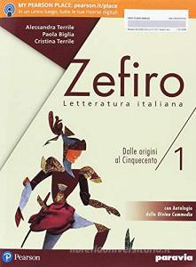 Zefiro. Con antologia della Divina Commedia con 27 canti. Con Scrivere parlare. Con Verso nuovo esame Stato. Con Verso prova INVALSI italiano. Con Libro liquido. Con vol.1.pdf