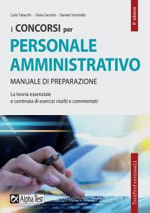 I concorsi per il personale amministrativo. Manuale di preparazione.pdf