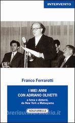 I miei anni con Adriano Olivetti a Ivrea e dintorni, da New York a Matsuyama.pdf