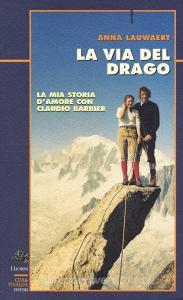 La via del drago. Un incontro con lalpinista belga Claudio Barbier.pdf