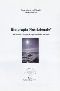 Bioterapia nutrizionale. Ricettario terapeutico per medici e pazienti.pdf