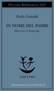 In nome del padre. Riflessione su Strawinskij.pdf