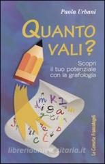 Quanto vali? Scopri il tuo potenziale con la grafologia.pdf