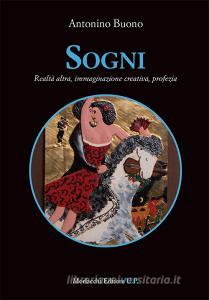 Sogni. Realtà altra, immaginazione creativa, profezia.pdf