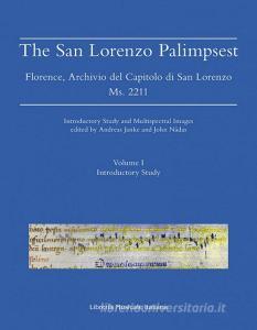 The San Lorenzo palimpsest. Florence, Archivio del Capitolo di San Lorenzo Ms. 2211.pdf