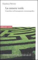 La camera verde. Il giardino nellimmaginario cinematografico.pdf