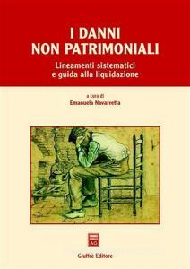I danni non patrimoniali. Lineamenti sistematici e guida alla liquidazione.pdf