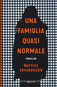 Una famiglia quasi normale.pdf