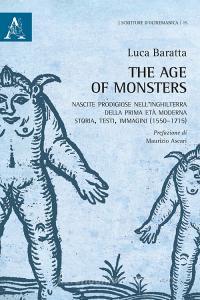 The age of monsters. Nascite prodigiose nellInghilterra della prima età moderna: storia, testi, immagini (1550-1715).pdf