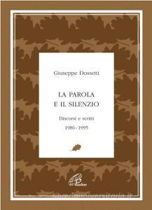 La parola e il silenzio. Discorsi e scritti 1986-1995.pdf