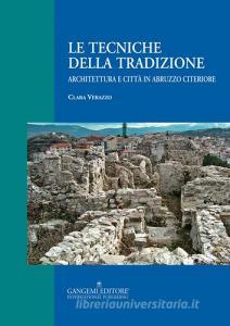 Le tecniche della tradizione. Architettura e città in Abruzzo citeriore.pdf