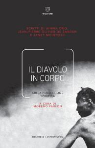 Il diavolo in corpo. Sulla possessione spiritica.pdf