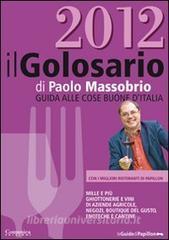 Il golosario 2012. Guida alle cose buone dItalia.pdf
