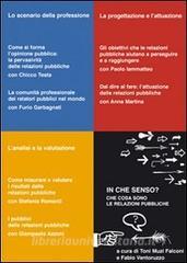 In che senso. Che cosa sono le relazioni pubbliche. Con 3 DVD.pdf