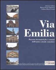 Via Emilia. Percorsi inconsueti fra i comuni dellantica strada consolare.pdf