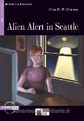 Alien alert in Seattle. Con CD-ROM.pdf