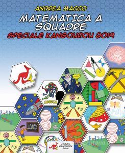 Matematica a squadre. Speciale Kangourou 2019.pdf