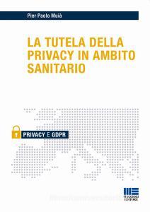 La tutela della privacy in ambito sanitario.pdf