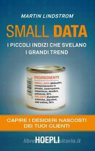 Small data. I piccoli indizi che svelano i grandi trend. Capire i desideri nascosti dei tuoi clienti.pdf