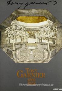 Tony Garnier 1869-1948. Catalogo della mostra (Torino, 1990).pdf