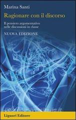 Ragionare con il discorso. Il pensiero argomentativo nelle discussioni in classe.pdf