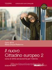 Il nuovo cittadino europeo. Diritto ed economia. Per il biennio delle Scuole superiori vol.2.pdf