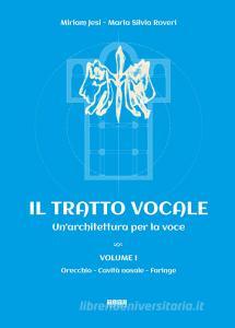 Il tratto vocale. Unarchitettura per la voce vol.1.pdf