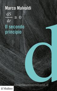 Ebook Il secondo principio di Marco Malvaldi edito da Società editrice il Mulino, Spa