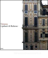 Genova. I palazzi di Rubens. Ediz. italiana e inglese.pdf
