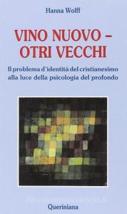 Vino nuovo, otri vecchi. Il problema didentità del cristianesimo alla luce della psicologia del profondo.pdf