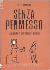 Senza permesso. Avventure di una badante rumena.pdf