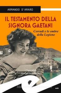 Il testamento della signora Gaetani. Corradi e le ombre della legione.pdf
