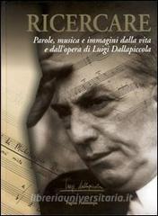 Ricercare. Parole, musica e immagini dalla vita e dallopera di Luigi Dallapiccola.pdf