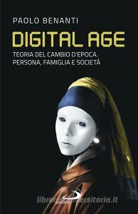Ebook Digital age di Benanti Paolo edito da San Paolo Edizioni