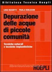 Depurazione delle acque di piccole comunità. Tecniche naturali e tecniche impiantistiche.pdf