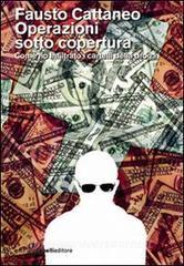 Operazioni sotto copertura. Come ho infiltrato i cartelli della droga.pdf