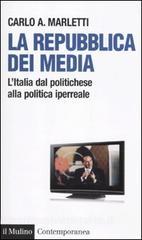 La repubblica dei media. LItalia dal politichese alla politica iperreale.pdf