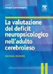 La valutazione del deficit neuropsicologico nelladulto cerebroleso.pdf