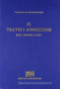 Il teatro abruzzese del Medioevo (rist. anast. 1924).pdf