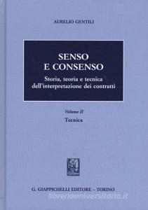 Senso e consenso. Storia, teoria e tecnica dellinterpretazione dei contratti vol.2.pdf