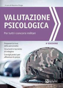 Valutazione psicologica per tutti i concorsi militari.pdf