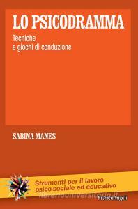 Lo psicodramma. Tecniche e giochi di conduzione.pdf