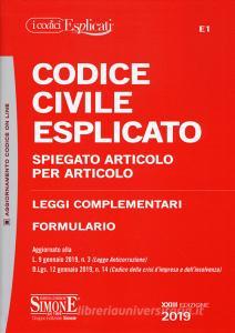Codice civile esplicato. Spiegato articolo per articolo. Leggi complementari. Formulario.pdf