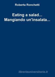 Eating a salad... Mangiando uninsalata....pdf