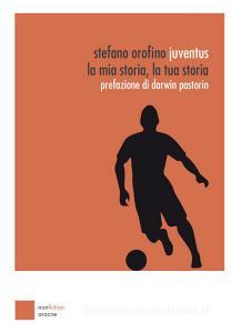 Juventus. La mia storia, la tua storia.pdf