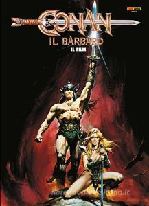 Ebook Conan il barbaro - Il film di Michael Fleisher, John Buscema, Lynn Varley, Deborah Peddler edito da Panini Marvel Italia
