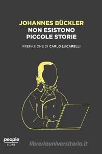 Ebook Non esistono piccole storie di Bückler Johannes edito da People