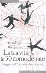 La tua vita in 30 comode rate. Viaggio nellItalia che vive a credito.pdf