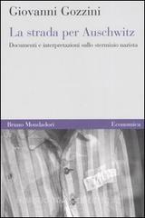 La strada per Auschwitz. Documenti e interpretazioni sullo sterminio nazista.pdf