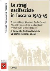 Le stragi nazifasciste in Toscana 1943-1945. Con CD-ROM vol.2.pdf